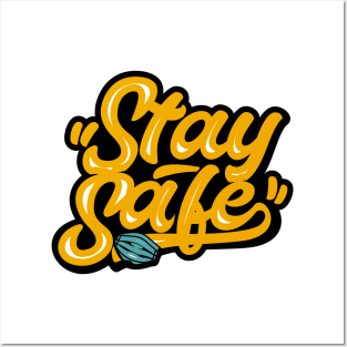 Stay Safe Posters and Art